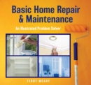 Basic Home Repair & Maintenance : An Illustrated Problem Solver - eBook