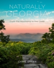 Naturally Georgia : From the Mountains to the Coast - eBook