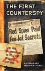The First Counterspy : Larry Haas, Bell Aircraft, and the FBI's Attempt to Capture a Soviet Mole - Book