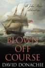 Blown Off Course : A John Pearce Adventure - eBook