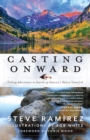 Casting Onward : Fishing Adventures in Search of America's Native Gamefish - eBook