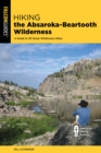 Hiking the Absaroka-Beartooth Wilderness : A Guide to 63 Great Wilderness Hikes - eBook