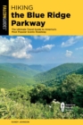 Hiking the Blue Ridge Parkway : The Ultimate Travel Guide to America's Most Popular Scenic Roadway - eBook
