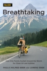 Breathtaking : How One Family Cycled Around the World for Clean Air and Asthma - eBook