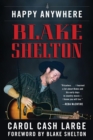 Blake Shelton : Happy Anywhere - eBook