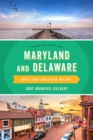 Maryland and Delaware Off the Beaten Path(R) : A Guide to Unique Places - eBook
