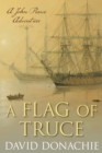 A Flag of Truce : A John Pearce Adventure - Book