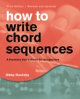 How to Write Chord Sequences : A Harmony Sourcebook for Songwriters - eBook