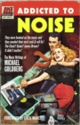 Addicted To Noise : The Music Writings of Michael Goldberg - Book