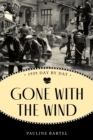 Gone With the Wind : 1939 Day by Day - eBook