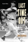 Last Time Out : Big-League Farewells of Baseball's Greats - eBook
