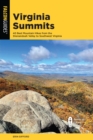 Virginia Summits : 40 Best Mountain Hikes from the Shenandoah Valley to Southwest Virginia - eBook