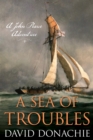 Sea of Troubles : A John Pearce Adventure - eBook