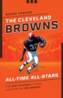 The Cleveland Browns All-Time All-Stars : The Best Players at Each Position for the Browns - eBook