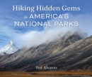 Hiking Hidden Gems in America's National Parks - eBook