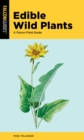 Edible Wild Plants : A Falcon Field Guide - eBook