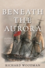 Beneath the Aurora : A Nathaniel Drinkwater Novel - eBook