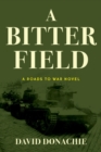 Bitter Field : A Roads to War Novel - eBook