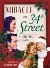 Miracle on 34th Street : The Making of a Christmas Classic - Book