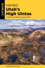 Hiking Utah's High Uintas : A Guide to the Region's Greatest Hikes - eBook