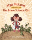 Mya McLure, The Brave Science Girl : The Toad Cave - eBook