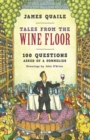 Tales from the Wine Floor : 100 Questions Asked of a Sommelier - eBook