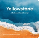 Yellowstone : A National Park Primer - eBook