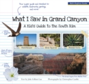 What I Saw in Grand Canyon : A Kid's Guide to the National Park - eBook