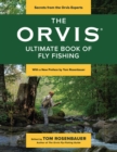 The Orvis Ultimate Book of Fly Fishing : Secrets from the Orvis Experts - Book