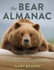 Bear Almanac : A Comprehensive Guide to the Bears of the World - eBook