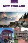 Day Trips(R) New England : Getaway Ideas For The Local Traveler - eBook