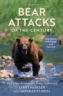 Bear Attacks of the Century : True Stories of Courage and Survival - eBook