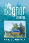 The Bognor Chronicles : There Are Two Kinds of People in This World . . . - eBook