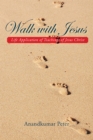 Walk with Jesus : Life Application of Teachings of Jesus Christ - eBook