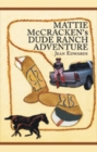 Mattie Mccracken's Dude Ranch Adventure - eBook