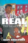 Johnny Real : The Beginning - eBook