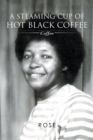 A Steaming Cup of Hot Black Coffee : Coffee - eBook