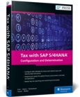 Tax with SAP S/4HANA : Configuration and Determination - Book