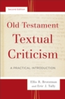 Old Testament Textual Criticism : A Practical Introduction - eBook