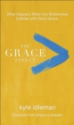 The Grace Effect : What Happens When Our Brokenness Collides with God's Grace - eBook