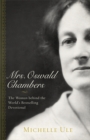 Mrs. Oswald Chambers : The Woman behind the World's Bestselling Devotional - eBook