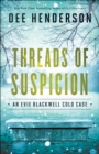 Threads of Suspicion (An Evie Blackwell Cold Case) - eBook