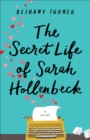 The Secret Life of Sarah Hollenbeck - eBook