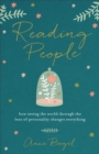 Reading People : How Seeing the World through the Lens of Personality Changes Everything - eBook