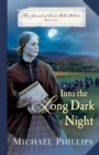 Into the Long Dark Night (The Journals of Corrie Belle Hollister Book #6) - eBook