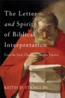 The Letter and Spirit of Biblical Interpretation : From the Early Church to Modern Practice - eBook