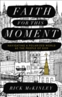 Faith for This Moment : Navigating a Polarized World as the People of God - eBook