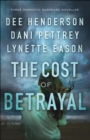The Cost of Betrayal : Three Romantic Suspense Novellas - eBook