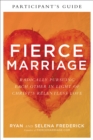 Fierce Marriage Participant's Guide : Radically Pursuing Each Other in Light of Christ's Relentless Love - eBook