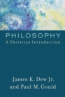 Philosophy : A Christian Introduction - eBook
